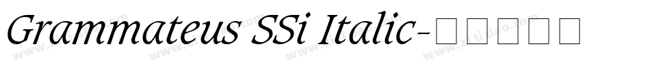 Grammateus SSi Italic字体转换
